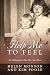 Help Me To Feel by Helen Monson