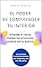 El poder de comprender tu interior by Mario García El poder de comprender tu interior by Mario García