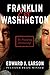 Franklin & Washington: The ...