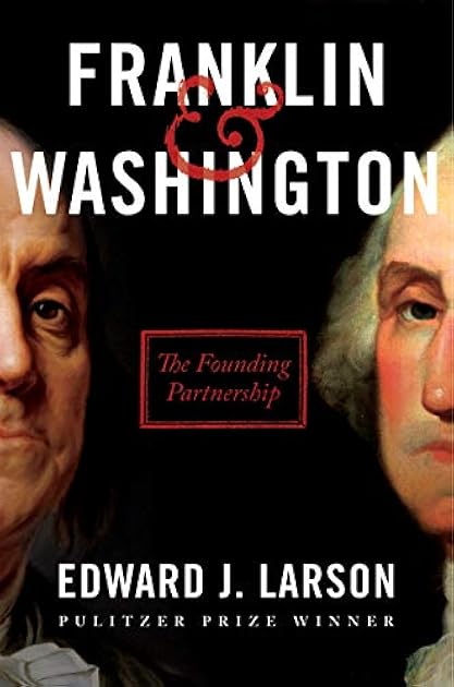 Franklin & Washington: The Founding Partnership