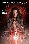 The Seraph: Wings of Ash (Myre Series #4)