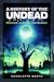 A History of the Undead: Mu...