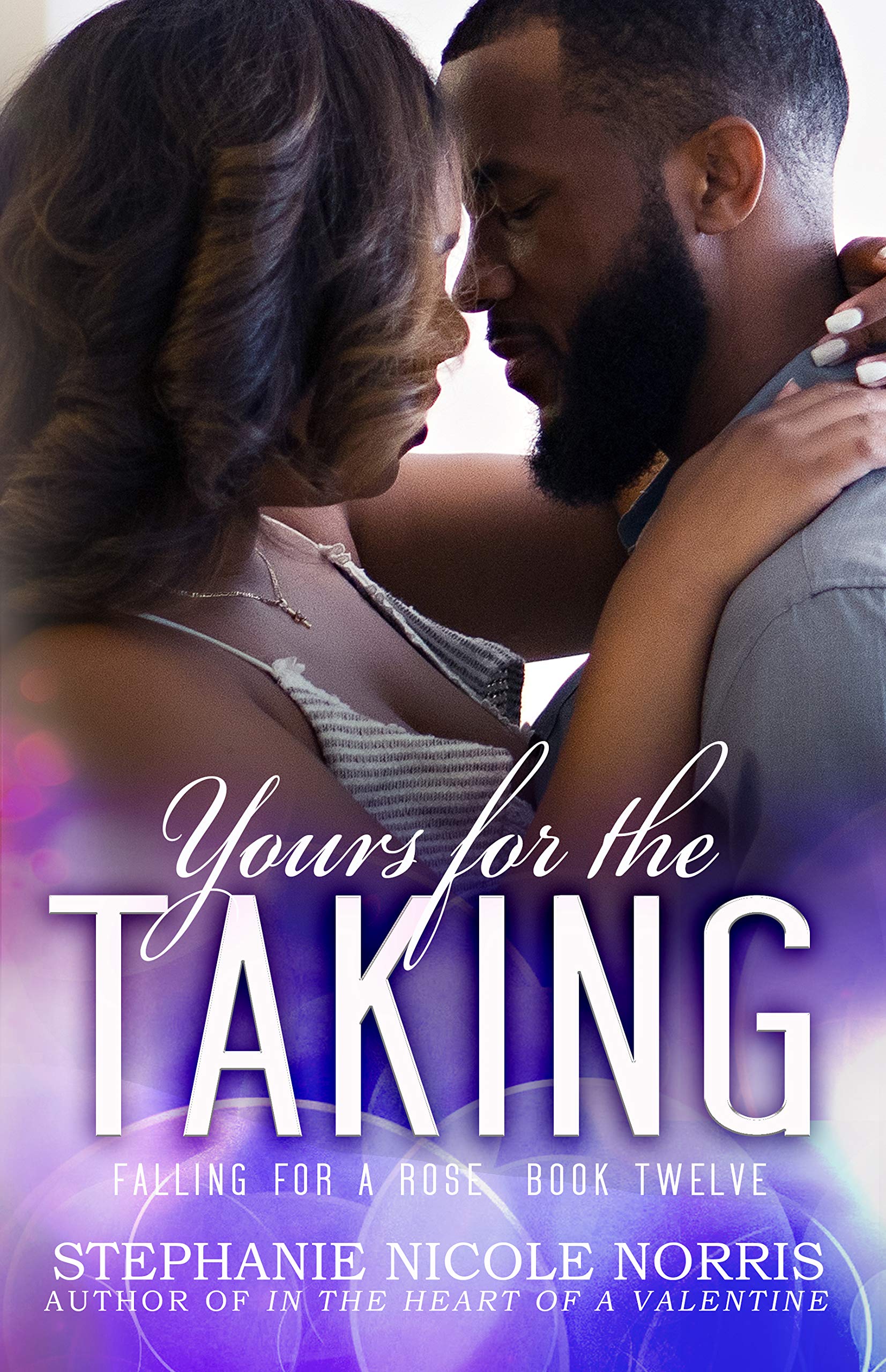 Yours for the Taking (Falling for a Rose #12)