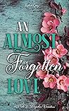 An Almost Forgotten Love by Sophia Grey