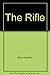 The Rifle