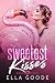 Sweetest Kisses by Ella Goode