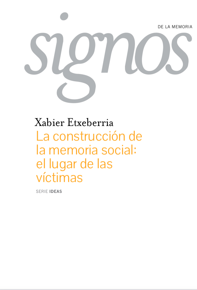 La construcción de la memoria social: el lugar de las víctimas (Paperback)