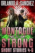 Montague & Strong Short Stories, 4-6