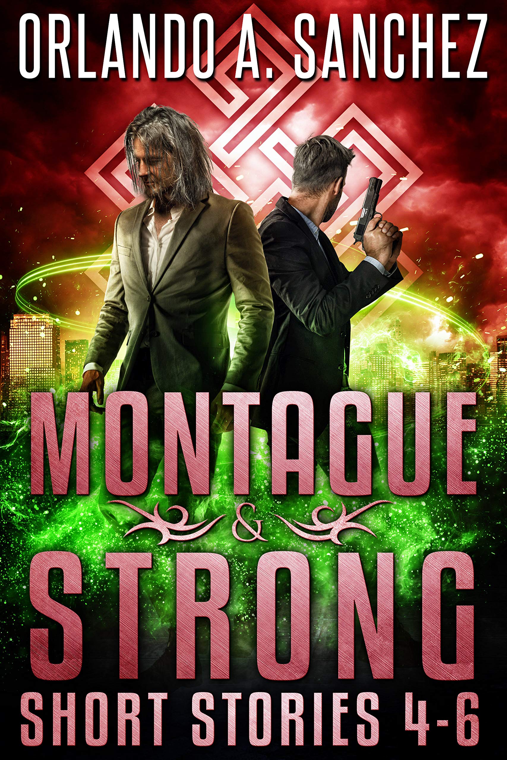 Montague & Strong Short Stories, 4-6 (Montague & Strong, #6.5, #9.5, #10.5)