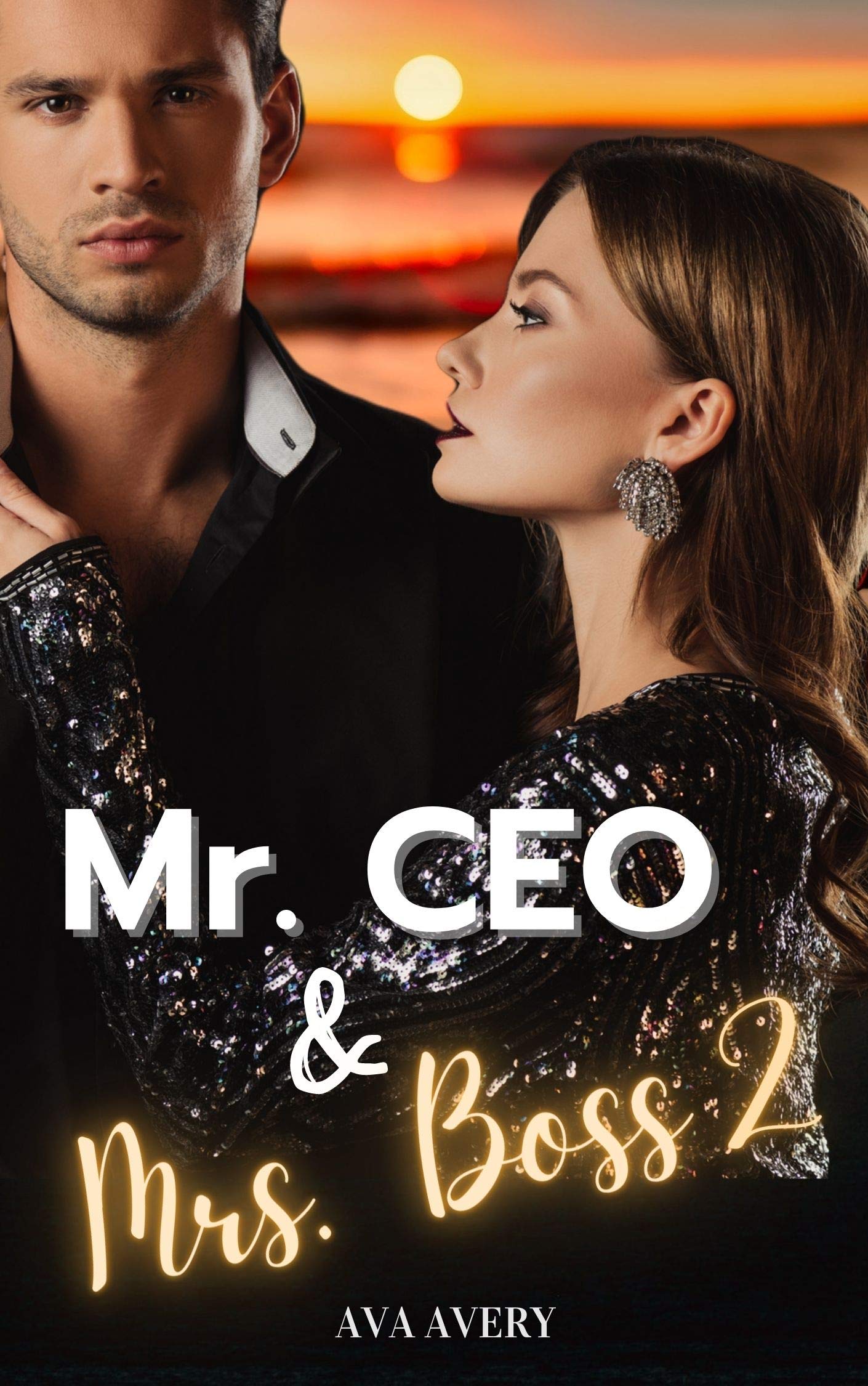Mr. CEO & Mrs. Boss 2 (Capri Mafia Love, #2)