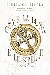 Come la luna e le stelle (Dei della Nuova Era) Come la luna e le stelle (Dei della Nuova Era)