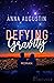 Defying Gravity by Anna Augustin