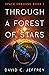 Through a Forest of Stars (Space Unbound #1)