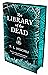 The Library of the Dead (Ed...