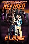 Refined by H.L. Burke