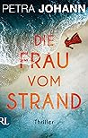 Die Frau vom Strand by Petra Johann