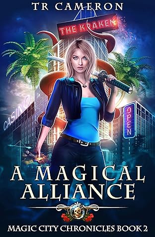 A Magical Alliance (Magic City Chronicles, #2)