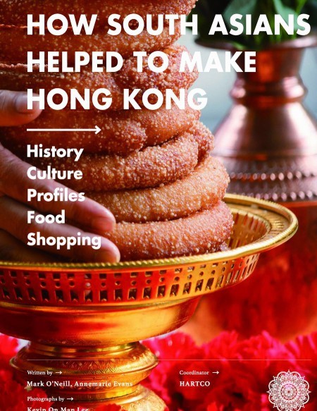 How South Asians helped to make Hong Kong