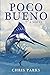 Poco Bueno