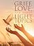 Grief, Love, and Other Light Topics by Roy Faulkner