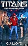 Cold Blooded Orphans (The Titans Saga #3)