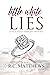 Little White Lies