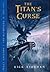 The Titan's Curse by Rick Riordan