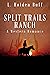 Split Trails Ranch: A Western Romance