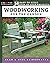 Woodworking for the Garden: 16 Easy-to-Build Step-by-Step Projects