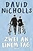 Zwei an einem Tag by David Nicholls Zwei an einem Tag by David Nicholls