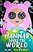 Hannah Saves the World: Book 1: Middle Grade Mystery Fiction