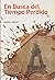 En busca del tiempo perdido by Marcel Proust