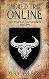 The Order of Epic Grinders: 4th Dive (World Tree Online #5)