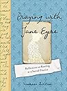 Book cover for Praying with Jane Eyre: Reflections on Reading as a Sacred Practice