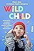 Wild Child: Entwicklung ver...
