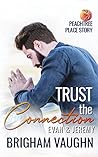 Trust the Connection by Brigham Vaughn