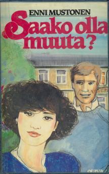 Saako olla muuta? (Hardcover)