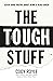 The Tough Stuff: Seven Hard...