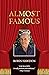 Almost Famous: Recollections