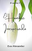 El hombre inesperado