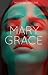 Mary Grace by Hannah Mariam Mary Grace by Hannah Mariam