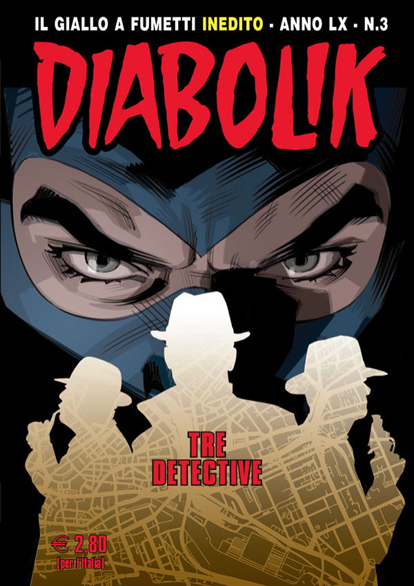 Diabolik Anno LX n. 3: Tre detective (Mass Market Paperback)