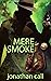 Mere Smoke: Vintage Noir Pu...
