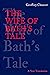 The Wife of Bath's Tale: A Contemporary Translation with Annotated Original