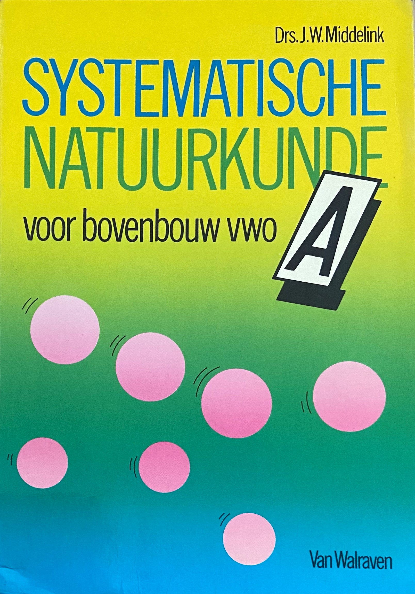 Systematische Natuurkunde voor bovenbouw VWO A