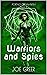 Warriors and Spies by Joe Greer