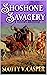 Shoshone Savagery: A Wester...
