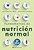 FUNDAMENTOS DE NUTRICIÓN NORMAL 3ª edición