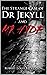 The Strange Case of Dr. Jekyll and