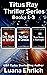 Titus Ray Thrillers Books 1, 2, & 3 by Luana Ehrlich